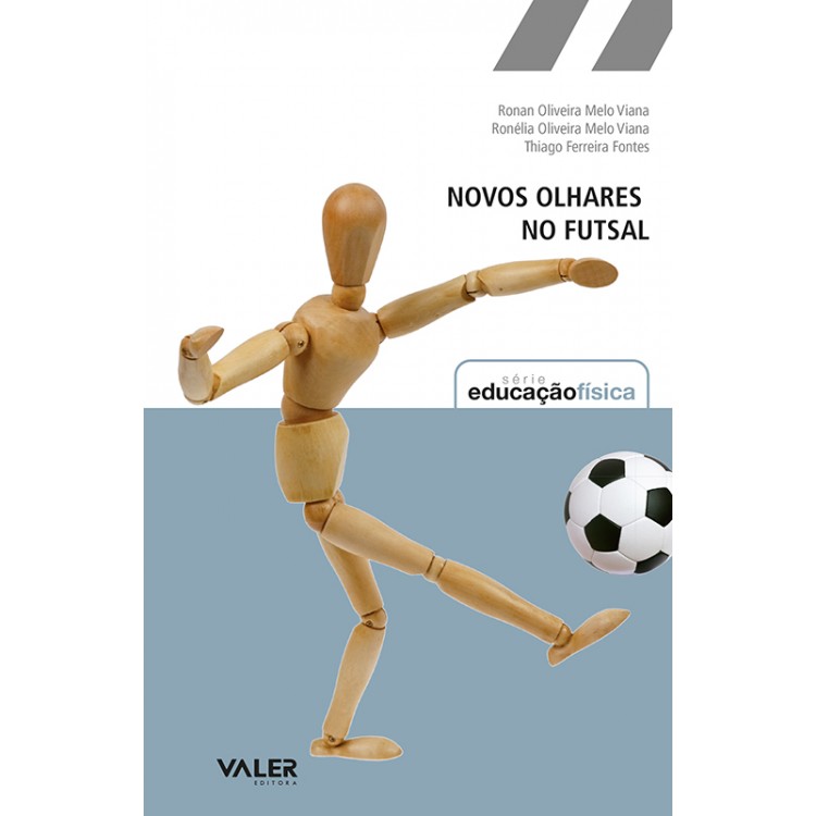 NOVOS OLHARES NO FUTSAL